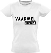 Vaarwel bitches Dames t-shirt | relatie | gezeik  | grappig | cadeau | Wit