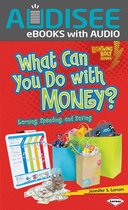 Lightning Bolt Books ® — Exploring Economics - What Can You Do with Money?