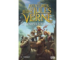 Les Aventures du jeune Jules Verne 7 - Les Aventures du jeune Jules Verne - tome 7 Le compte à rebours