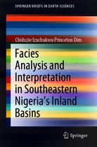 SpringerBriefs in Earth Sciences - Facies Analysis and Interpretation in Southeastern Nigeria's Inland Basins