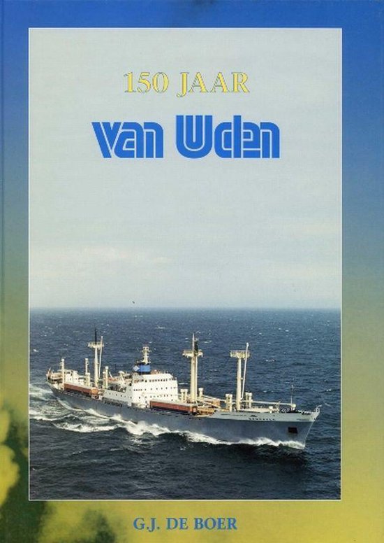 Cover van het boek '150 jaar Van Uden' van G.J. de Boer