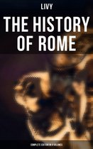 THE HISTORY OF ROME (Complete Edition in 4 Volumes)