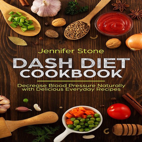 DASH Diet Cookbook: Decrease Blood Pressure Naturally with D ... - cover