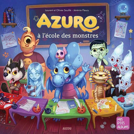 Azuro - AZURO À L'ÉCOLE DES MONSTRES