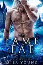 Winter's Thorn 3 - To Tame A Fae