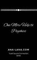 Truest Source Connections Series 3 - One More Help to Psychics
