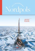 Abenteuer & Fernweh - Die Umrundung des Nordpols
