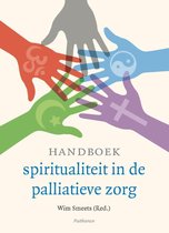 Handboek spiritualiteit in de palliatieve zorg