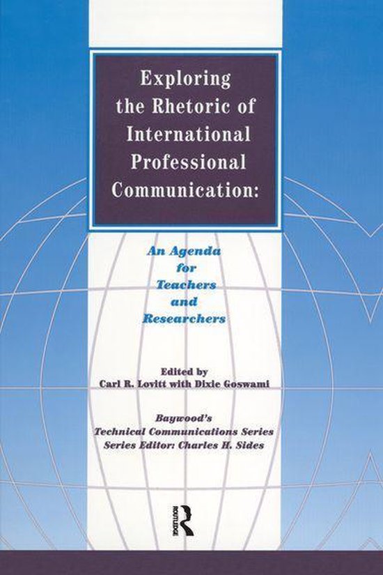 Baywood's Technical Communications - Exploring the Rhetoric  ... - cover