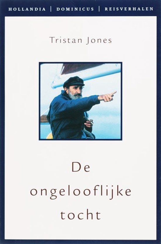 Hollandia reisverhalen  -   De ongelooflijke tocht - cover