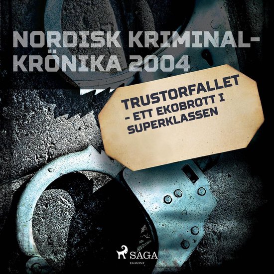 Trustorfallet - ett ekobrott i superklassen - cover