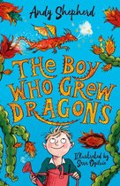 The Boy Who Grew Dragons 1 - The Boy Who Grew Dragons (The Boy Who Grew Dragons 1)