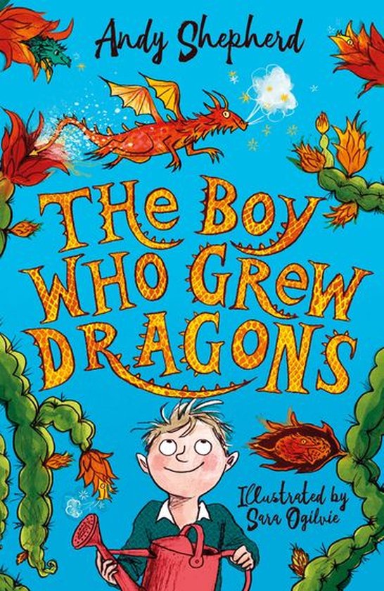 The Boy Who Grew Dragons 1 - The Boy Who Grew Dragons (The B ... - cover