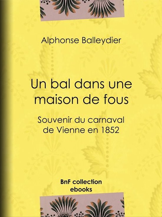 Un bal dans une maison de fous