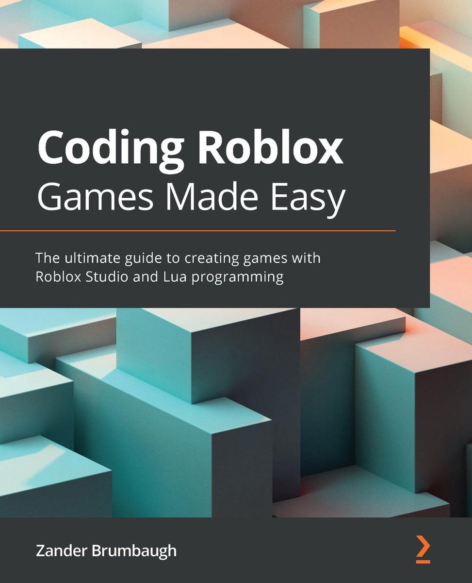 Coding Roblox Games Made Easy - Zander Brumbaugh