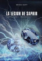 La Légion de Saphir 3 - La Légion de Saphir - Tome 3