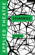 Applied Theatre - Applied Theatre: Economies