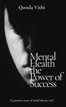 Mental Health The Power Of Success