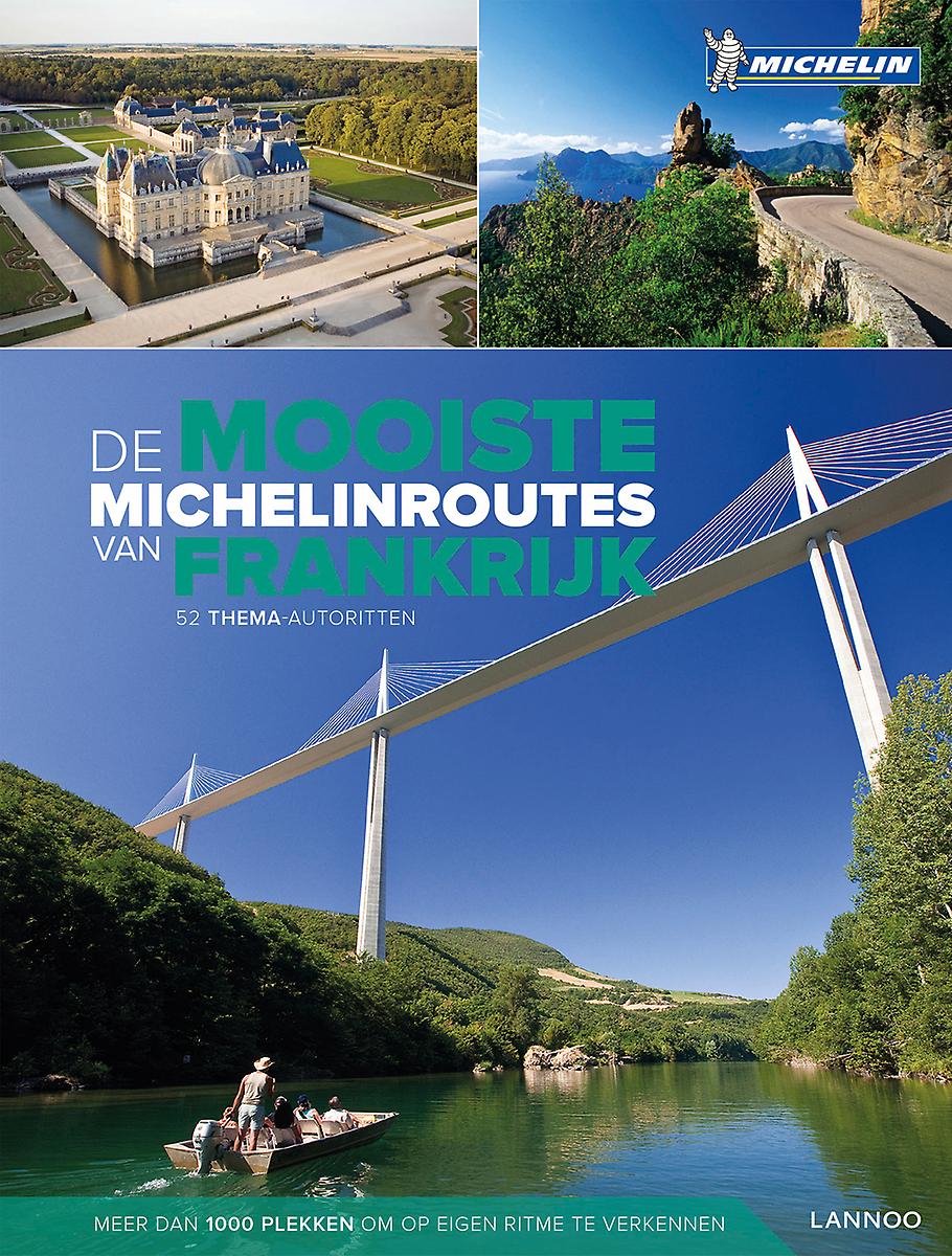 De mooiste Michelinroutes in Frankrijk - Anja De Lombaert