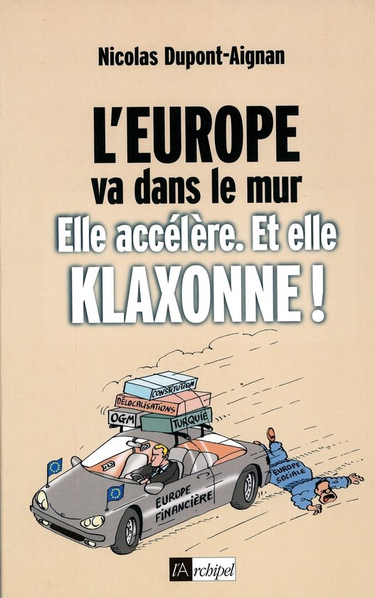 L'Europe va dans le mur - Elle accélère et elle klaxonne ! - cover
