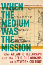 North American Religions - When the Medium Was the Mission