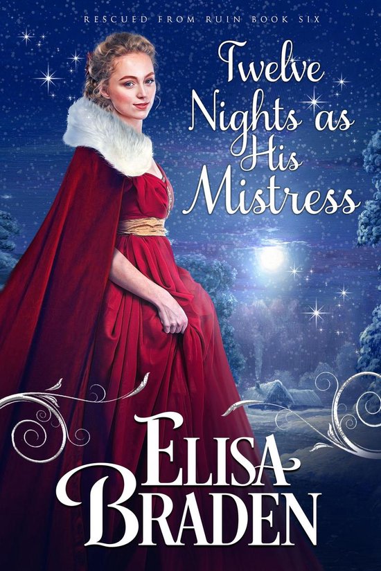 Rescued from Ruin 6 - Twelve Nights as His Mistress