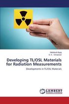 Developing TL/OSL Materials for Radiation Measurements