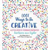 1,001 Ways to be Creative A Little Book of Everyday Inspiration