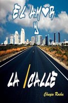 El Amor Y La Calle
