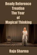 Ready Reference Treatise: The Year of Magical Thinking