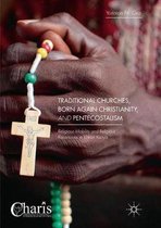 Christianity and Renewal - Interdisciplinary Studies- Traditional Churches, Born Again Christianity, and Pentecostalism