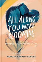 Morgan Harper Nichols Poetry Collection - All Along You Were Blooming