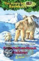 Das magische Baumhaus Forscherhandbuch. Eisbären