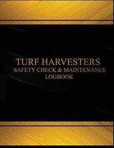 Turf Harvesters Safety Check & Maintenance Log (Black cover, X-Large)