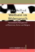 Weisssein im Widerspruch