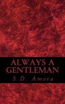 Always a Gentleman