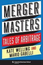 Merger Masters – Tales of Arbitrage