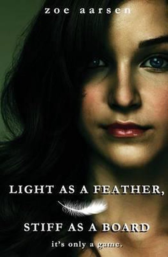 Light as a Feather, Stiff as a Board, Zoe Aarsen | 9780985657420