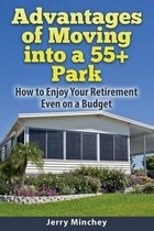 Advantages of Moving Into a 55+ Park