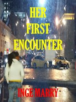 Part 1 - Her First Encounter