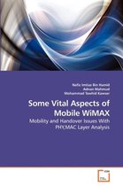 Some Vital Aspects of Mobile WiMAX