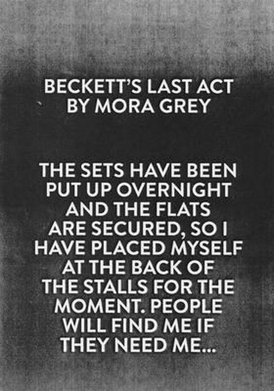Beckett's Last Act, Mora Grey 9780992817107 Boeken