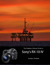 The Friedman Archives Guide to Sony's RX-10 IV