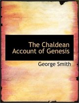 The Chaldean Account of Genesis