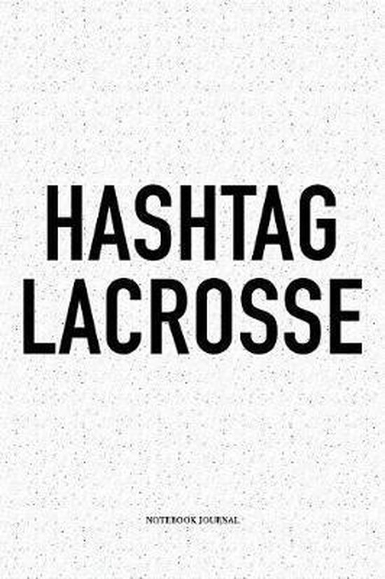 Hashtag Lacrosse, Getthread Lacrosse Journals 9781096500483 Boeken