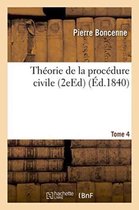 Sciences Sociales- Th�orie de la Proc�dure Civile Tome 4