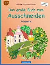 BROCKHAUSEN Bastelbuch Bd. 1 - Das grosse Buch zum Ausschneiden