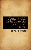L' Autenticit Della Quaestio de Aqua Et Terra