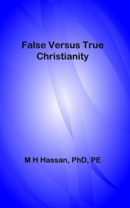 False Versus True Christianity - cover