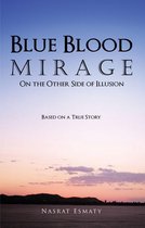 Blue Blood Mirage